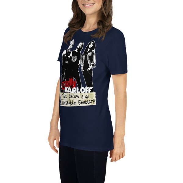 Molly Karloff Enablers - Short-Sleeve Unisex T-Shirt - Image 14